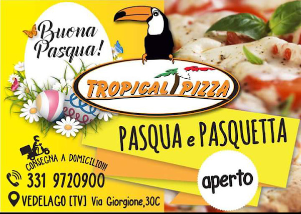 Tropical Pizza, Vedelago