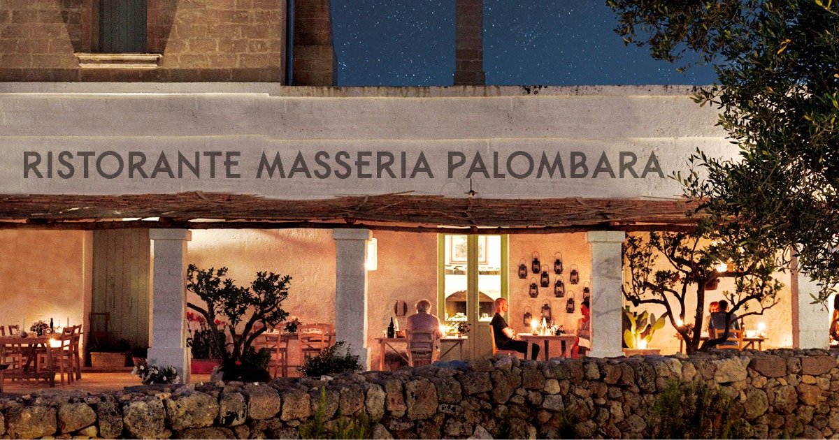 Ristorante Masseria Palombara, Oria
