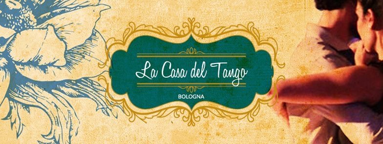 LA CASA DEL TANGO - Scuola Flor De Tango Bologna
