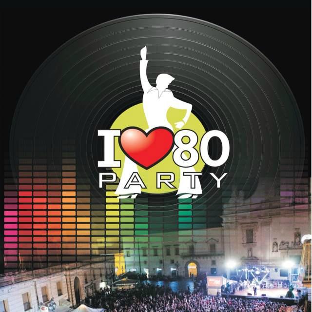 I Love '80 Party - Agosto 2015 - Galatina
