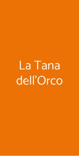 La Tana Dell'orco, Lucca
