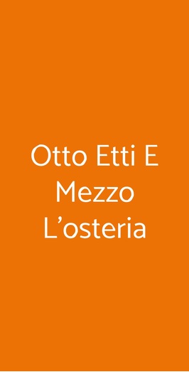 Otto Etti E Mezzo L'osteria, Viareggio