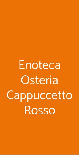Enoteca Osteria Cappuccetto Rosso, Borgo a Mozzano