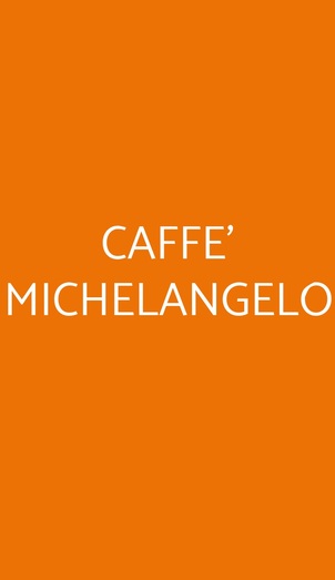Caffe' Michelangelo, Laterina