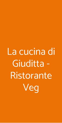 La Cucina Di Giuditta - Ristorante Veg, Genova