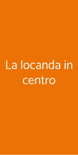 La Locanda In Centro, Genova menu