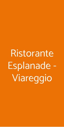 Ristorante Esplanade - Viareggio, Viareggio