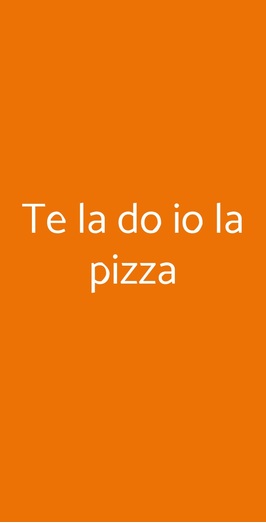 Te La Do Io La Pizza, Genova