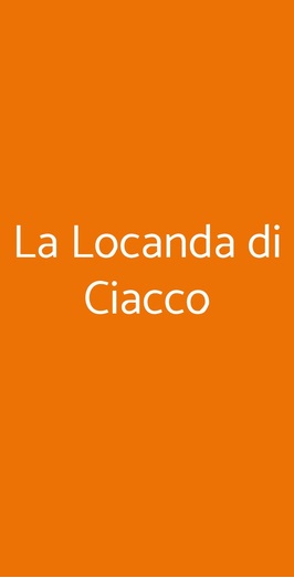 La Locanda Di Ciacco
