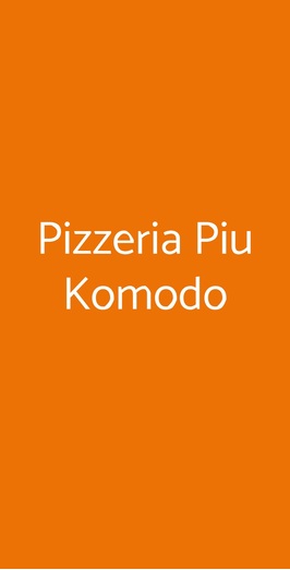 Pizzeria Piu Komodo, Bari