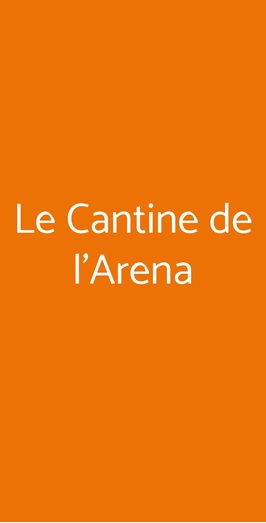 Le Cantine De L'arena, Verona