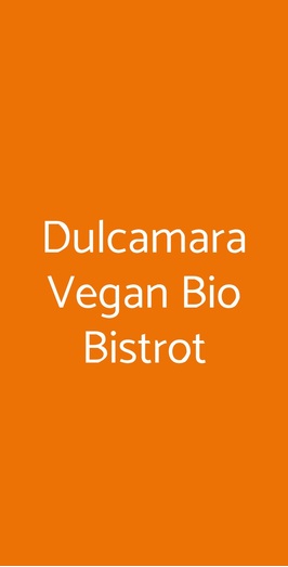 Dulcamara Vegan Bio Bistrot, Verona