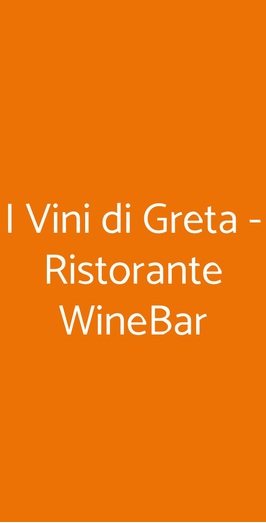 I Vini Di Greta - Ristorante Winebar, Cosenza