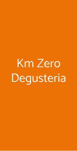Km Zero Degusteria, Verona