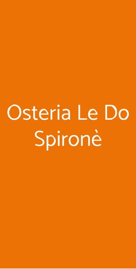 Osteria Le Do Spironè, Verona