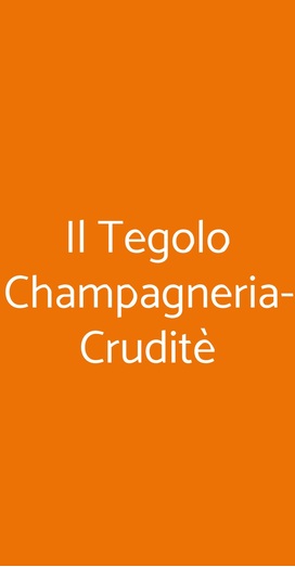 Il Tegolo Champagneria-cruditè, Livorno
