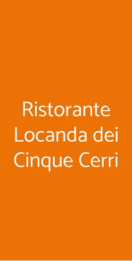Ristorante Locanda Dei Cinque Cerri, Sasso Marconi