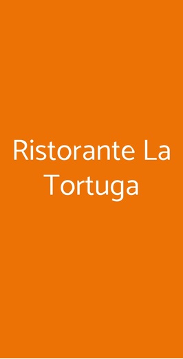 Ristorante La Tortuga, Pianoro