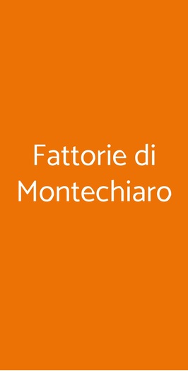 Fattorie Di Montechiaro, Sasso Marconi