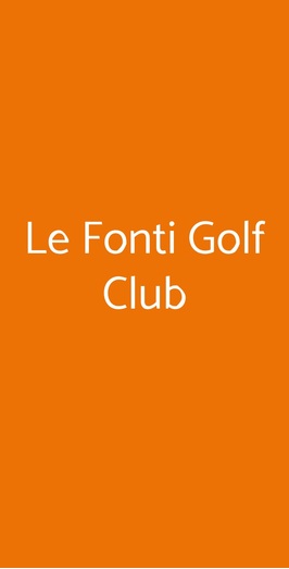 Le Fonti Golf Club, Castel San Pietro Terme