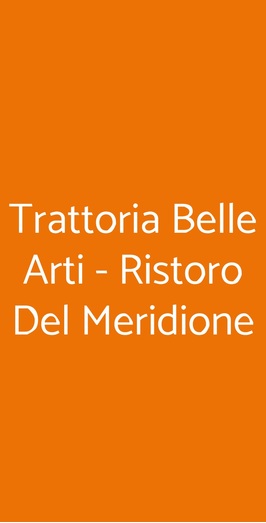 Trattoria Belle Arti - Ristoro Del Meridione, Bologna