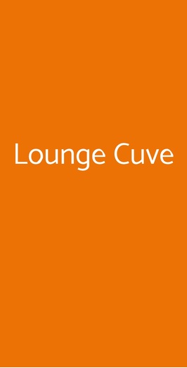 Lounge Cuve, Casalecchio di Reno