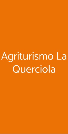Agriturismo La Querciola