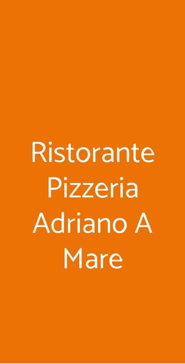 Ristorante Pizzeria Adriano A Mare, Gaeta