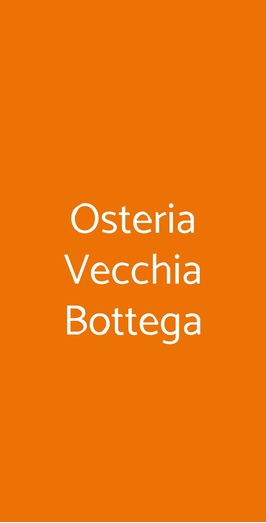 Osteria Vecchia Bottega