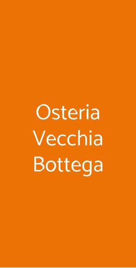 Osteria Vecchia Bottega, Sarezzo