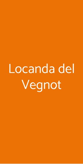 Locanda Del Vegnot, Borgo San Giacomo