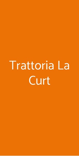 Trattoria La Curt, Artogne