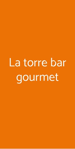La Torre Bar Gourmet, Brescia
