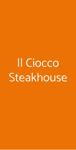 Il Ciocco Steakhouse, Brescia