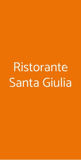Ristorante Santa Giulia, Corte Franca