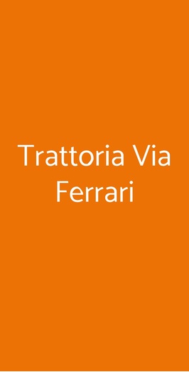 Trattoria Via Ferrari, Modena
