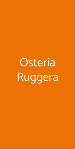 Osteria Ruggera, Modena