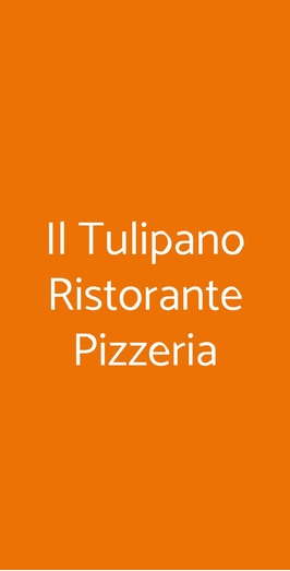 Il Tulipano Ristorante Pizzeria, Carpi