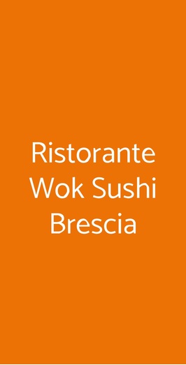 Ristorante Wok Sushi Brescia, Brescia