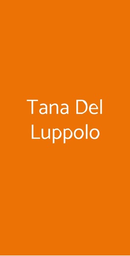 Tana Del Luppolo, San DonÃ  di Piave