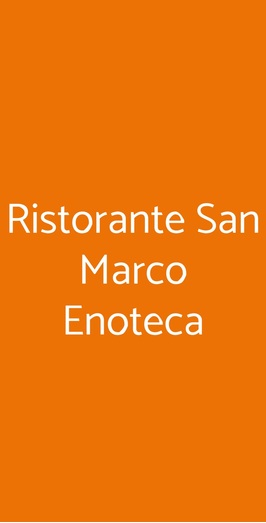 Ristorante San Marco Enoteca, Noventa di Piave