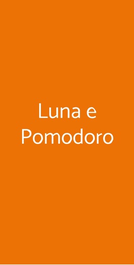 Luna E Pomodoro, Marcon