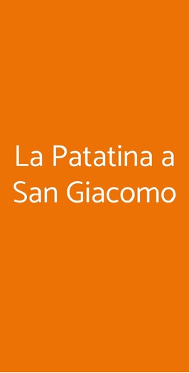 La Patatina A San Giacomo, Venezia