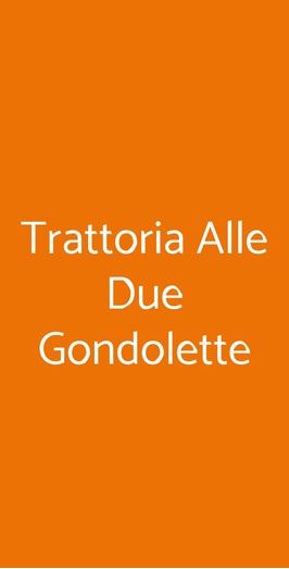 Trattoria Alle Due Gondolette, Venezia