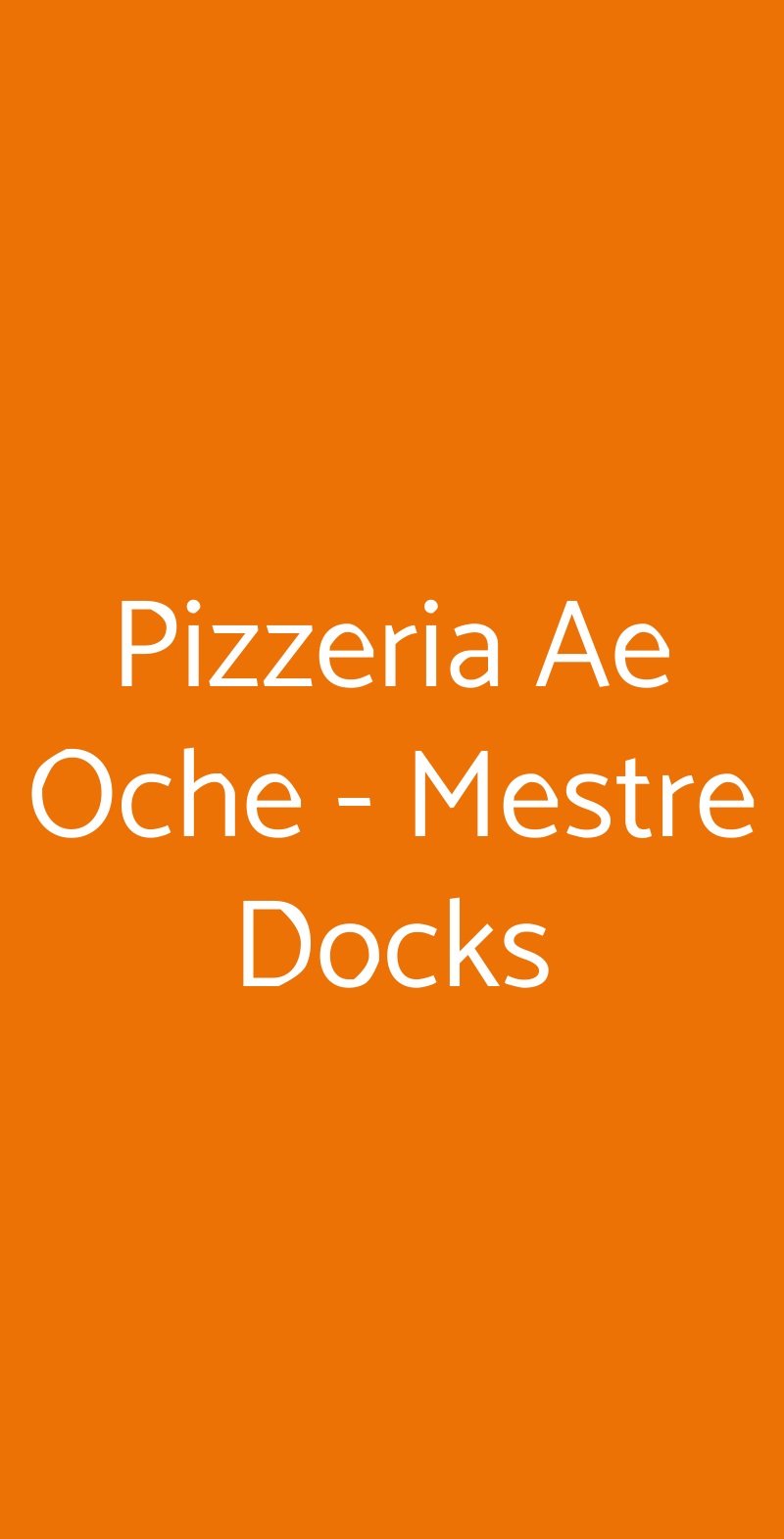 Pizzeria Ae Oche - Mestre Docks Mestre menù 1 pagina