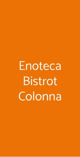Enoteca Bistrot Colonna, Bertinoro