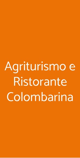 Agriturismo E Ristorante Colombarina, Meldola
