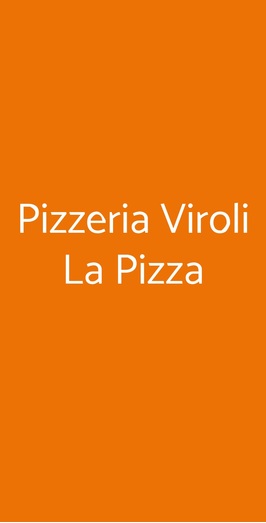 Pizzeria Viroli La Pizza, Forlì
