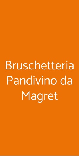 Bruschetteria Pandivino Da Magret, Bertinoro