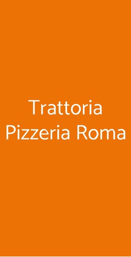 Trattoria Pizzeria Roma, Forli